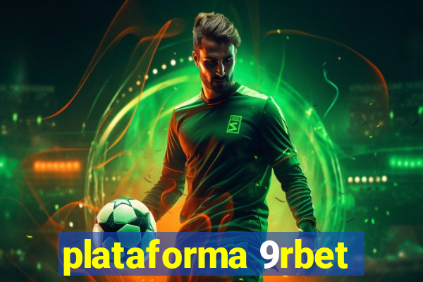 plataforma 9rbet